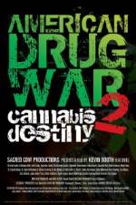 Watch American Drug War 2 Cannabis Destiny 1channel