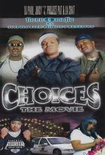 Watch Three 6 Mafia: Choices - The Movie 1channel
