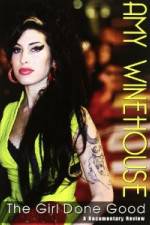 Watch Amy Winehouse: The Girl Done Good 1channel