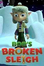 Watch Bob's Broken Sleigh 1channel