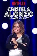 Watch Cristela Alonzo: Lower Classy 1channel