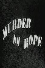 Watch Murder by Rope 1channel