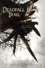 Watch Deadfall Trail 1channel