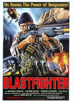 Watch Blastfighter 1channel