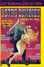 Watch The Astro-Zombies 1channel