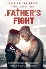 Watch A Father's Fight 1channel