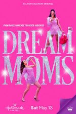 Watch Dream Moms 1channel