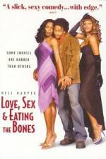 Watch Love Sex and Eating the Bones 1channel
