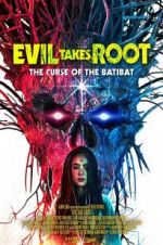 Watch Evil Takes Root 1channel
