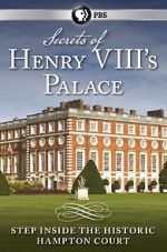 Watch Secrets of Henry VIII\'s Palace: Hampton Court 1channel