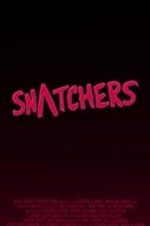 Watch Snatchers 1channel