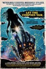 Watch Let the Corpses Tan 1channel