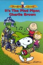 Watch Its the Pied Piper Charlie Brown 1channel