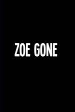 Watch Zoe Gone 1channel
