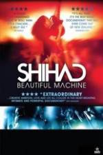 Watch Shihad Beautiful Machine 1channel