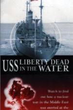 Watch USS Liberty: Dead in the Water 1channel