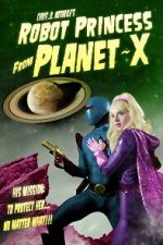 Watch Robot Princess from Planet-X (Short 2023) 1channel