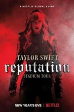 Watch Taylor Swift: Reputation Stadium Tour 1channel