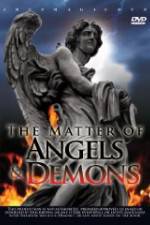 Watch The Matter Of Angels And Demons 1channel