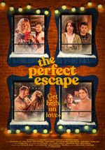 Watch The Perfect Escape 1channel