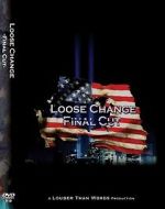 Watch Loose Change: Final Cut 1channel