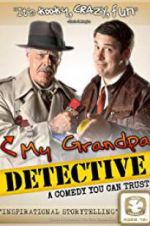 Watch My Grandpa Detective 1channel