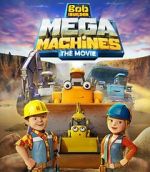 Watch Bob the Builder: Mega Machines - The Movie 1channel