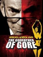 Watch Herschell Gordon Lewis: The Godfather of Gore 1channel