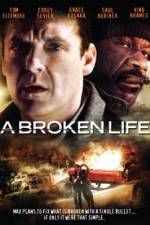 Watch A Broken Life 1channel