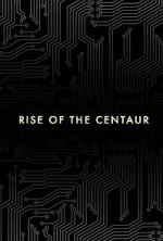 Watch Rise of the Centaur 1channel