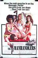 Watch The Manhandlers 1channel
