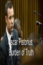 Watch Oscar Pistorius Burden of Truth 1channel