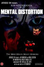 Watch Mental Distortion 1channel