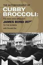 Watch Cubby Broccoli: The Man Behind Bond 1channel