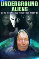 Watch Underground Alien, Baba Vanga and Quantum Biology 1channel