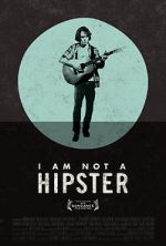 Watch I Am Not a Hipster 1channel