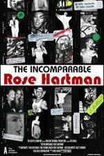 Watch The Incomparable Rose Hartman 1channel