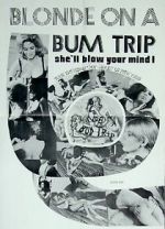 Watch Blonde on a Bum Trip 1channel