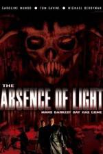 Watch The Absence of Light 1channel