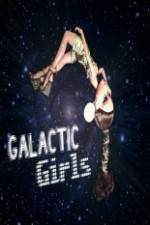 Watch The Galactic Girls 1channel