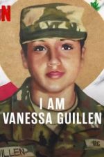 Watch I Am Vanessa Guillen 1channel