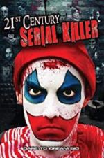 Watch 21st Century Serial Killer 1channel