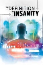 Watch The Definition of Insanity 1channel