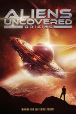 Watch Aliens Uncovered: Origins 1channel