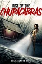 Watch Rise of the Chupacabras 1channel