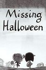 Watch Missing Halloween 1channel