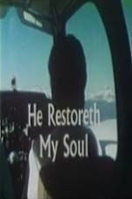 Watch He Restoreth My Soul 1channel