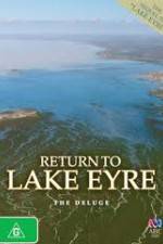 Watch Return To Lake Eyre The Deluge 1channel