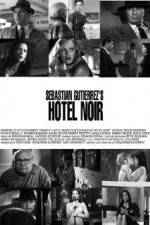 Watch Hotel Noir 1channel