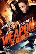 Watch Fist 2 Fist 2: Weapon of Choice 1channel